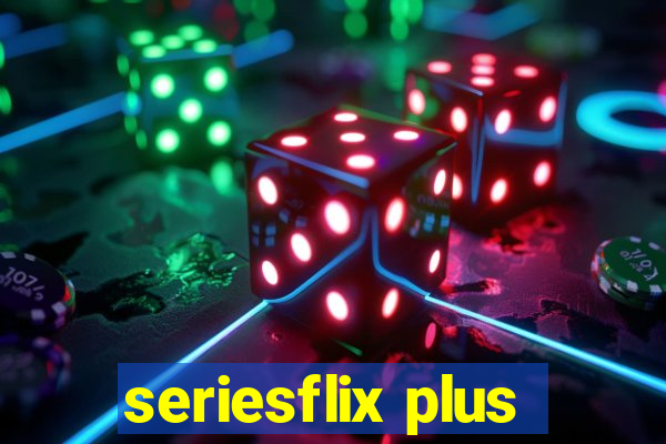 seriesflix plus